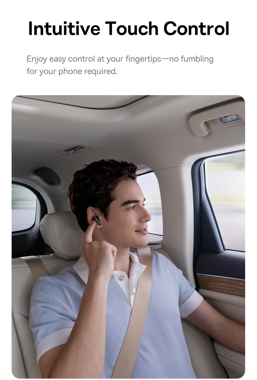 Man using a wireless earbud in a car with text about intuitive touch control.